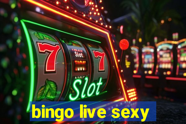 bingo live sexy